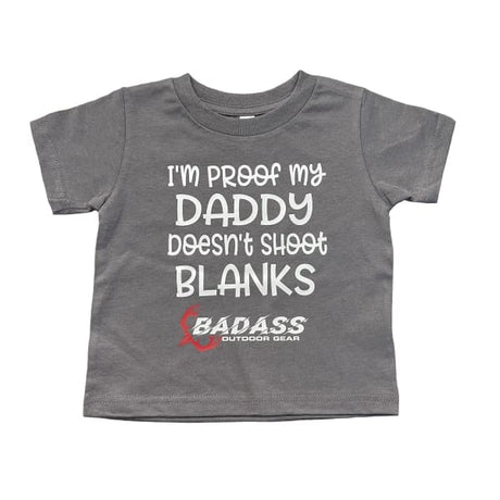 Badass Outdoor Gear Proof My Daddy Doesn’t Shoot Blanks - 2T